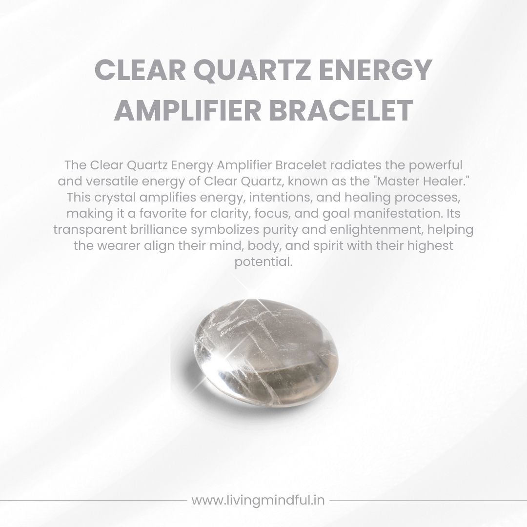 Clear Quartz Bracelet - Energy Amplifier & Clarity