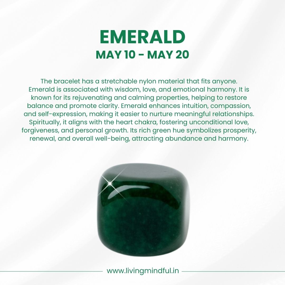 Emerald – (May 10 – May 20)
